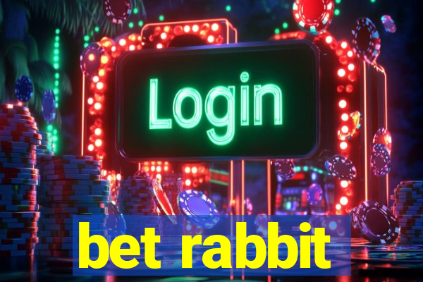 bet rabbit